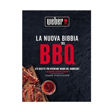 La nuova bibbia del barbecue weber