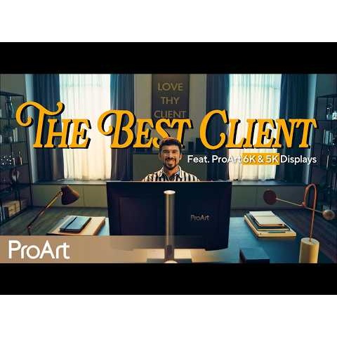 The Best Client & The Best Sidekick - ProArt Display 5K & 6K Professional Monitors I ASUS