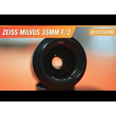 Zeiss Milvus 35mm f/2 - Recensione e test
