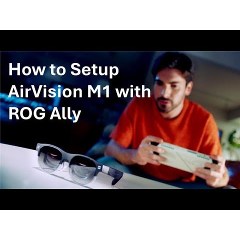 ASUS AirVision M1 - How to Setup with ROG Ally | ASUS