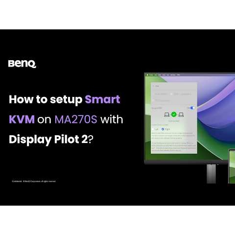 How to setup Smart KVM on MA270S with BenQ Display Pilot 2｜BenQ MA270S