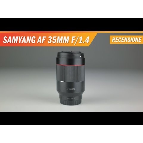 Samyang AF 35mm f/1.4 - Recensione: ottimo, ampio, obiettivo standard