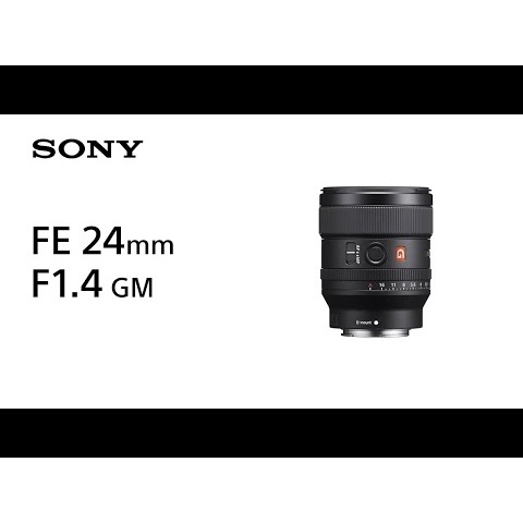 Product Feature | FE 24mm F1.4 GM | Sony | Lens