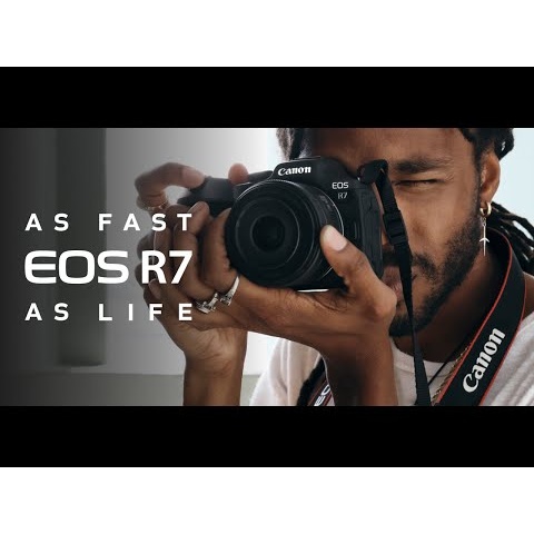 The Canon EOS R7. As Fast As Life.