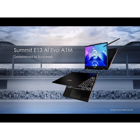 Summit E13 AI Evo A1M - Determined to Succeed | MSI