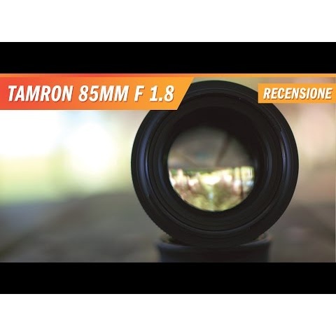 Tamron 85mm f/1.8 SP - Recensione e Test