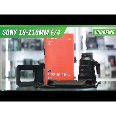 Sony E 18-110mm f/4 G - Unboxing