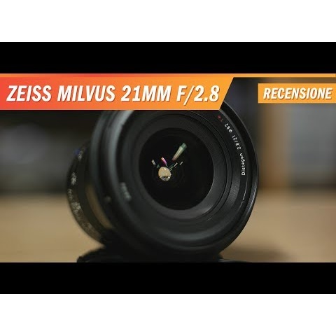 Zeiss Milvus 21mm f/2.8 - Recensione e test