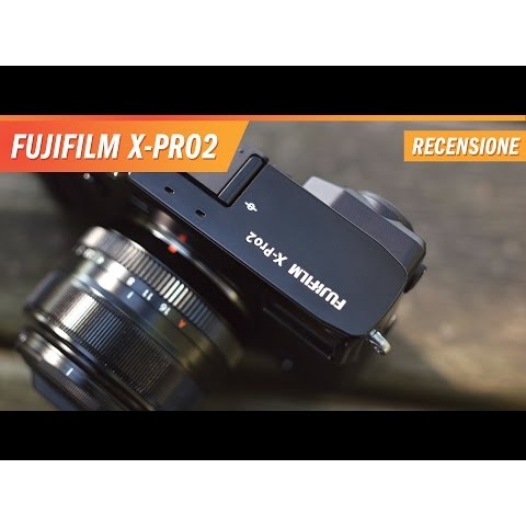 FujiFilm X Pro2 - Recensione e Test