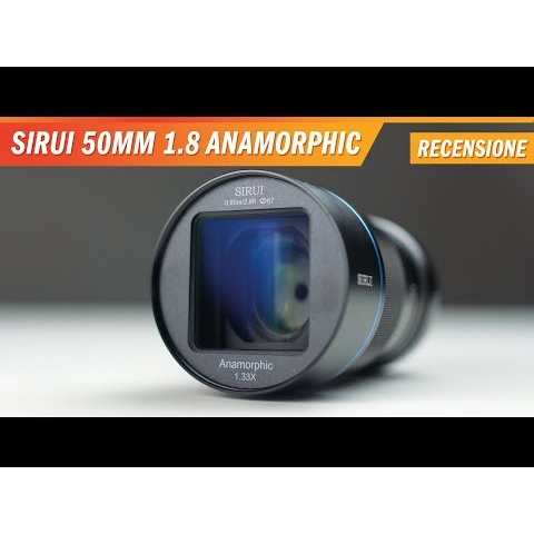 Sirui 50mm f/1.8 Anamorphic 1.33x - Recensione e test [ITA]
